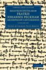 Image for Registrum epistolarum fratris Johannis Peckham, Archiepiscopi Cantuariensis 3 Volume Set