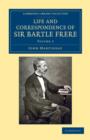 Image for Life and Correspondence of Sir Bartle Frere, Bart., G.C.B., F.R.S., etc.