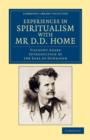 Image for Experiences in Spiritualism with Mr D. D. Home