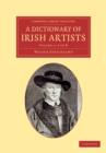 Image for A Dictionary of Irish Artists