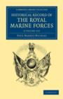 Image for Historical Record of the Royal Marine Forces 2 Volume Set