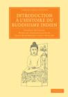 Image for Introduction a l&#39;histoire du Buddhisme Indien