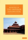 Image for Memoirs of the Emperor Jahangueir