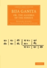 Image for Bija Ganita; or, the Algebra of the Hindus