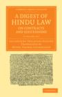 Image for A Digest of Hindu Law, on Contracts and Successions 3 Volume Set : With a Commentary by Jagannatha Tercapanchanana