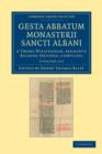 Image for Gesta abbatum monasterii Sancti Albani 3 Volume Set : A Thoma Walsingham, regnante Ricardo Secundo, compilata