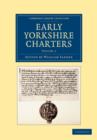 Image for Early Yorkshire Charters: Volume 1