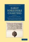 Image for Early Yorkshire Charters: Volume 7, The Honour of Skipton