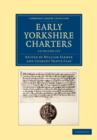Image for Early Yorkshire Charters 12 Volume Set in 13 Pieces