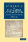Image for Court Rolls of the Manor of Wakefield: Volume 3, 1313 to 1316, and 1286