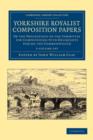 Image for Yorkshire Royalist Composition Papers 3 Volume Set