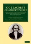 Image for C. G. J. Jacobi&#39;s Gesammelte Werke : Herausgegeben auf Veranlassung der koniglich preussischen Akademie der Wissenschaften