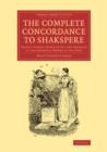 Image for The Complete Concordance to Shakspere
