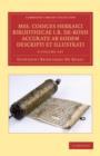 Image for Mss. Codices Hebraici Bibliothecae I. B. De-Rossi Accurate ab Eodem Descripti et Illustrati 3 Volume Set