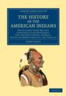 Image for The History of the American Indians : Particularly those Nations Adjoining to the Mississippi, East and West Florida, Georgia, South and North Carolina, and Virginia
