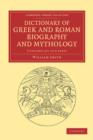 Image for Dictionary of Greek and Roman biography and mythology  : 3-volume set in 6 pieces