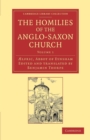 Image for The Homilies of the Anglo-Saxon Church
