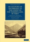 Image for An Account of an Embassy to the Court of the Teshoo Lama, in Tibet : Containing a Narrative of a Journey through Bootan, and Part of Tibet