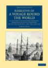 Image for Narrative of a Voyage round the World : In the Uranie and Physicienne Corvettes, Commanded by Captain Freycinet, during the Years 1817, 1818, 1819, and 1820