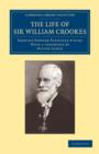 Image for The Life of Sir William Crookes, O.M., F.R.S.
