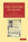 Image for The History of Music: Volume 1