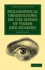 Image for Philosophical Observations on the Senses of Vision and Hearing