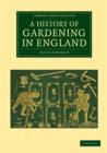 Image for A History of Gardening in England