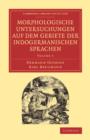 Image for Morphologische Untersuchungen auf dem Gebiete der indogermanischen Sprachen