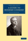 Image for A Guide to Modern Cookery