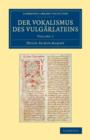 Image for Der Vokalismus des Vulgarlateins: Volume 1
