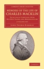 Image for Memoirs of the Life of Charles Macklin, Esq. 2 Volume Set : Principally Compiled from his Own Papers and Memorandums
