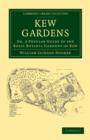 Image for Kew Gardens : Or, A Popular Guide to the Royal Botanic Gardens of Kew