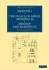 Image for Memphis I, The Palace of Apries (Memphis II), Meydum and Memphis III