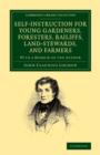 Image for Self-Instruction for Young Gardeners, Foresters, Bailiffs, Land-Stewards, and Farmers : With a Memoir of the Author
