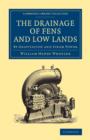 Image for The Drainage of Fens and Low Lands : By Gravitation and Steam Power