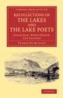 Image for Recollections of the Lakes and the Lake Poets : Coleridge, Wordsworth, and Southey