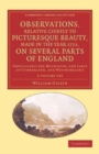 Image for Observations, Relative Chiefly to Picturesque Beauty, Made in the Year 1772, on Several Parts of England 2 Volume Set: Volume 1