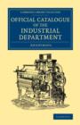 Image for Official Catalogue of the Industrial Department