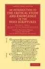 Image for An Introduction to the Critical Study and Knowledge of the Holy Scriptures: Volume 2, The Text of the Old Testament Considered, Part 1