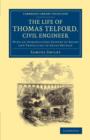 Image for The Life of Thomas Telford, Civil Engineer : With an Introductory History of Roads and Travelling in Great Britain