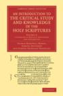 Image for An Introduction to the Critical Study and Knowledge of the Holy Scriptures: Volume 3, A Summary of Biblical Geography and Antiquities