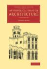 Image for An Historical Essay on Architecture 2 Volume Set