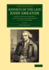 Image for Reports of the Late John Smeaton  : made on various occasions, in the course of his employment as a civil engineerVolume 1