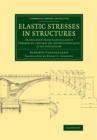 Image for Elastic stresses in structures
