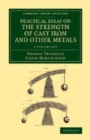 Image for Practical Essay on the Strength of Cast Iron and Other Metals 2 Volume Set