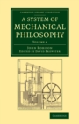 Image for A System of Mechanical Philosophy