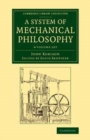 Image for A System of Mechanical Philosophy 4 Volume Set