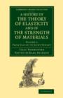 Image for A History of the Theory of Elasticity and of the Strength of Materials