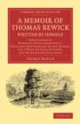 Image for A Memoir of Thomas Bewick Written by Himself