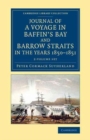 Image for Journal of a Voyage in Baffin&#39;s Bay and Barrow Straits in the Years 1850-1851 2 Volume Set